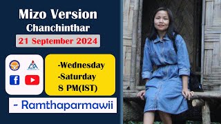 Chinram Chanchinthar September 21 2024MIZO VERSION [upl. by Oinotnaesoj562]