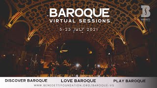 Benedetti Foundation  Baroque Virtual Sessions July 2021  Finale Concert [upl. by Oiragelo184]