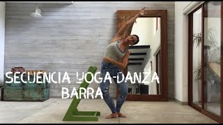 Clase YOGA  DANZA en barra para mejorar apertura coxofemoral [upl. by Meilen]