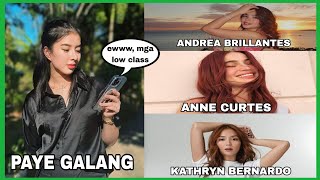 VIRAL PAYE GALANG TINAWAG NA LOW CLASS SINA ANNE CURTIS KATHRYN BERNARDO AT ANDREA BRILLANTES [upl. by Ahsieuqal]