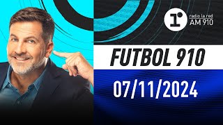 FÚTBOL 910 con Toti Pasman  EN VIVO  Jueves 07112024 [upl. by Patton]