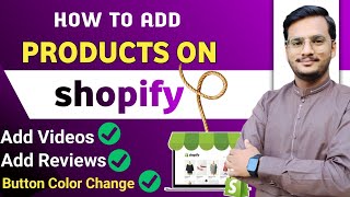 How To Add Products on Shopify Store 2024  Complete Product Setup [upl. by Corabella857]