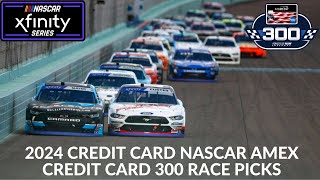 2024 Credit One NASCAR Amex Credit Card 300 Race Picks [upl. by Arihsat303]