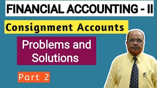 Financial Accounting II I Consignment Accounts I Problems and Solutions I Part 2 I Khans Commerce [upl. by Acireit]