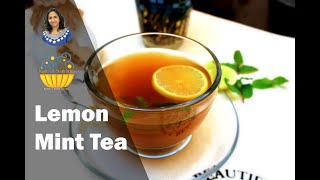 Lemon Mint Tea  Lemon Tea  Herbal Tea  Black Tea [upl. by Narcis800]