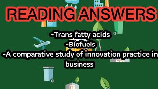 READING ANSWERSTRANS FATTY ACIDS BIOFUELS A COMOARITIVE STUDY OF INNOVATION PRACTICE ON BUSINESS [upl. by Giovanni]