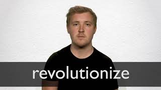 How to pronounce REVOLUTIONIZE in British English [upl. by Llerihs]