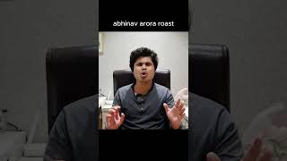 abhinav arora roast7 [upl. by Enyaw]