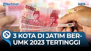 3 KabupatenKota di Jatim BerUMK 2023 Tertinggi Kota Surabaya Capai Rp 45 Juta [upl. by Assirim]