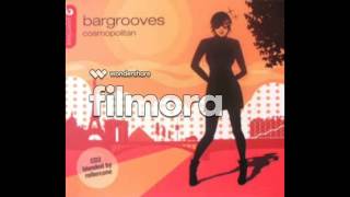 VA Bargrooves  Cosmopolitan  Ad Finem  Joy Original Mix [upl. by Vitalis]