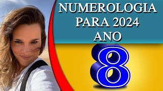 NUMEROLOGIA PARA 2024  ANO 8 [upl. by Enyrehtak]