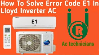 E1 error code in Lloyds inverter split AC [upl. by Sergo]