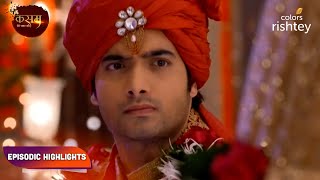 Kasam  Tere Pyaar Ki  कसम तेरे प्यार की  Episodic Highlights  Ep 46  48 [upl. by Donella]