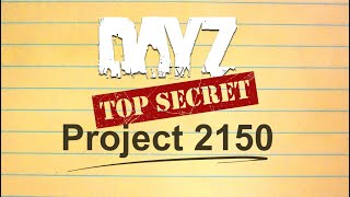 Exclusive First Look At DayZs New Project 2150 [upl. by Ahsiket]