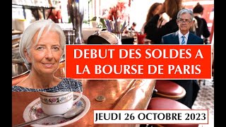 🚨 26 OCT 2023 🎯 DEBUT DES SOLDES A LA BOURSE DE PARIS 👀 DE BEAUX DOSSIERS MASSACRES 😱 PATIENCE 🔥 [upl. by Lezlie887]