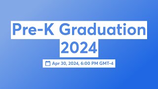 PreK Graduation 2024 [upl. by Notxap]