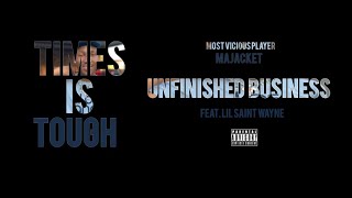 Majacket MVP  Unfinished Business feat Lil Saint Wayne Official Audio [upl. by Paschasia]