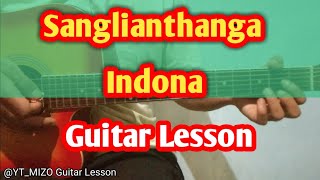 Sanglianthanga  Indona Guitar LessonPerhdan [upl. by Kohler]