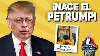 EL PETRUMP ESTO LE ESPERA A PETRO CON TRUMP  ¡SE LANZA VARGAS LLERAS notidanny [upl. by Theall]