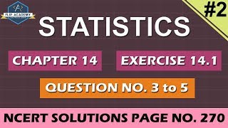 Statistics EX 141 QUESTION 34 and 5 NCERT Solutions CBSE Class 10th Maths [upl. by Eceinej725]