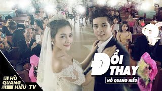 ĐỔI THAY  HỒ QUANG HIẾU  OFFICIAL MV 4K [upl. by Dayna394]