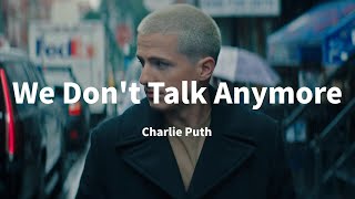 Charlie Puth  We Dont Talk Anymore [upl. by Nitsa]