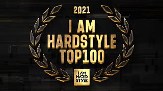 I AM HARDSTYLE Top 100 of 2021 [upl. by Htaeh586]