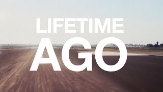 Lifetime Ago Official Lyric Video [upl. by Aztiram490]