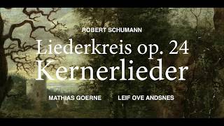 Schumann  Liederkreis op 24 VII Berg’ und Burgen  Matthias Goerne Leif Ove Andsnes [upl. by Nostrebor]