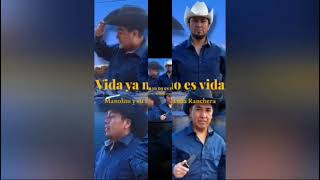 Vida ya no es vida  quot coverquot manolito y su banda ranchera [upl. by Ferdie71]