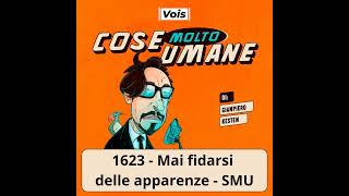 1623  Mai fidarsi delle apparenze  SMU [upl. by Annyrb832]