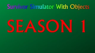 Survivor Simulator With Objects 1 [upl. by Walworth]