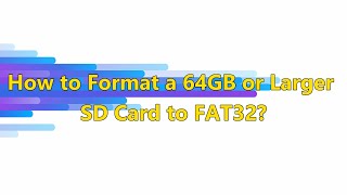 How to Format a 64GB or Larger SD Card to FAT32 [upl. by Jarl]