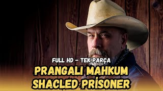 Prangalı Mahkum  Shackled Prisoner Türkçe Dublaj İzle  Kovboy Filmi  1955  Full Film İzle [upl. by Ociral]