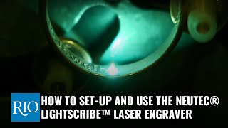 How to use the Neutec® LIGHTScribe™ Laser Engraver [upl. by Nnire]