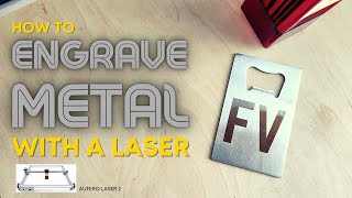 How to Laser Engrave on Metal using the Aufero Laser 2 Diode Laser [upl. by Omlesna]