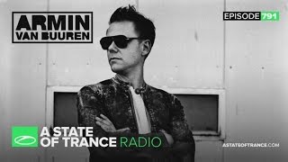 A State of Trance Episode 791 ASOT791 [upl. by Yecad]