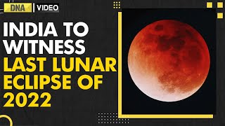 Lunar Eclipse November 2022 Everything you need to know timings in all major cities in India [upl. by Capwell983]