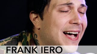 Frank Iero  Joyriding PureVolume Sessions [upl. by Zaob]