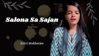 Salona sa sajan  Aritri Mukherjee short cover  Asha Bhosle [upl. by Anaeda676]