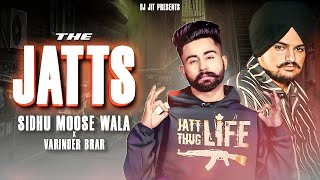 The Jatts Punjabi Mashup  Sidhu Moose Wala  Varinder Brar  Dj Jit  Latest Punjabi Song [upl. by Eileen501]