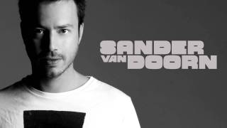 Sander van Doorn feat Tom Helsen  Believe Album Version [upl. by Lamori]