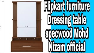 Flipkart furniture installation Review Specwood Dressing Table Mohd Nizam official [upl. by Rosanna863]