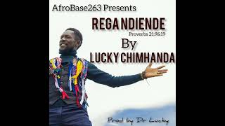 Lucky Chimhanda  Rega Ndiende Proverbs 219amp19 Official Audio [upl. by Kovar]