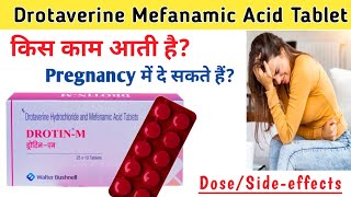 Drotaverine Hydrochloride and Mefanamic Acid Tablets Use  Drotin m tablet  Drx Pranjali Satpute [upl. by Aborn765]