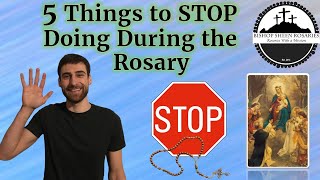 5 Things to STOP Doing While Praying the Rosary [upl. by Rehpotsirc]