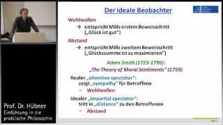 Praktische Philosophie 12b Teleologie  Sidgwick Smith Der ideale Beobachter [upl. by Remliw]