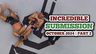 Most Incredible Submission In MMA  October 2024  Part 2 [upl. by Maxey487]