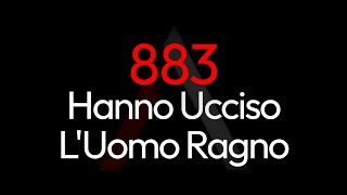 883  Hanno Ucciso LUomo Ragno ARK Karaoke  Cori [upl. by Arlina]