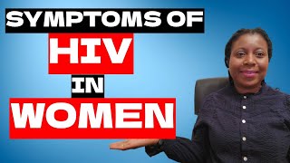 Top Signs and Symptoms Of HIV in Women You Cant Ignore HIV  AIDS [upl. by Lertnom647]